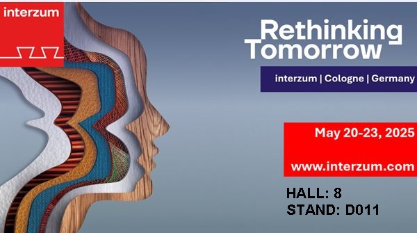 Interzum Köln 20-23 Mayıs 2025 Mobilya ve Mobilya Yan Sanayi Fuarında Görüşmek Üzere...